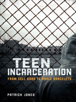 cover image of Teen Incarceration